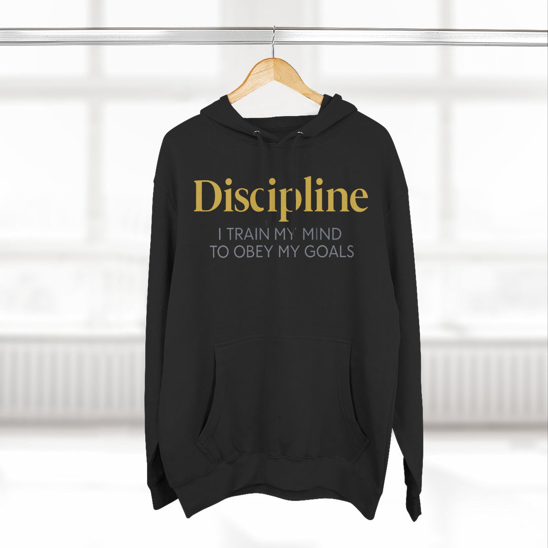 Discipline Hoodie — "I Train My Mind to Obey My Goals" Motivational Pullover