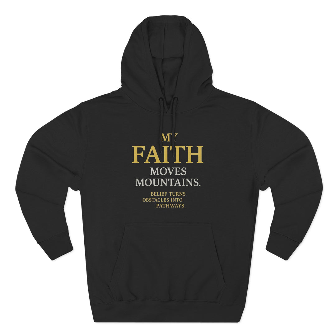 Faith Moves Mountains Hoodie — Inspirational Christian Pullover
